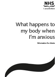 lanarkshire nhs booklets anxious self help happens body when